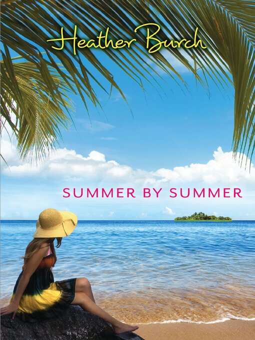 Title details for Summer by Summer by Heather Burch - Wait list